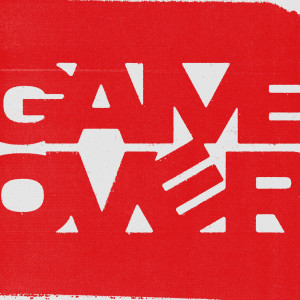 Listen to GAME OVER song with lyrics from Luis