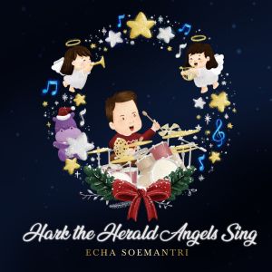 Album Hark The Herald Angels Sing oleh ECHA SOEMANTRI