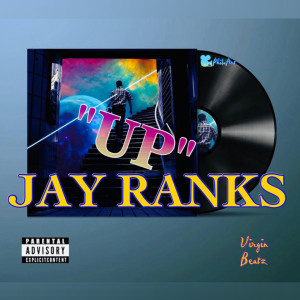 Listen to UP (Explicit) song with lyrics from Jay Ranks