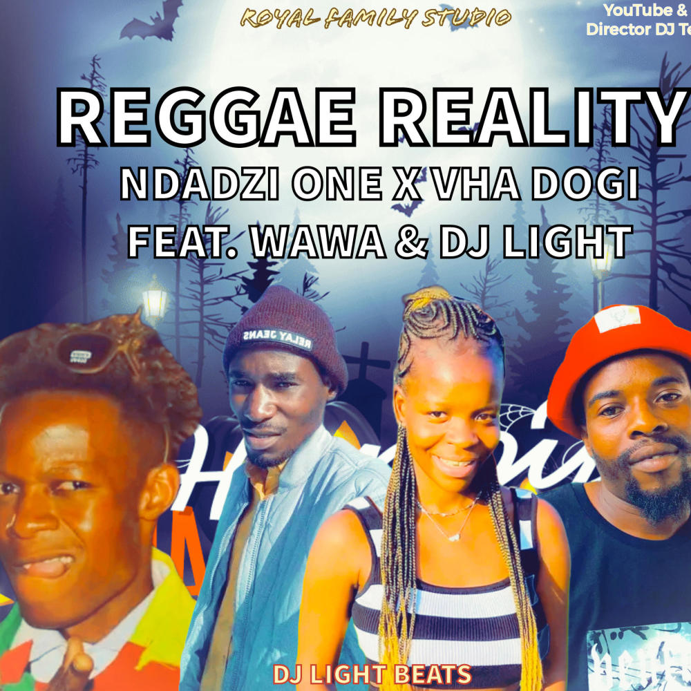 Reggae Reality (feat. Ndadzi One, Vha Dogi, Wawa & DJ Light)