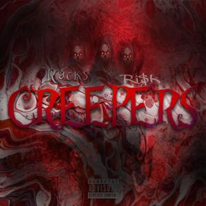 Racks.RR的專輯Creepers (feat. Ri$k) (Explicit)