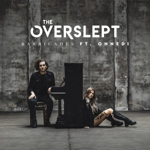 收聽The Overslept的Barricades歌詞歌曲