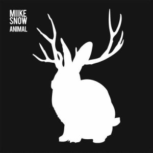 收聽Miike Snow的Animal (Fake Blood Remix)歌詞歌曲