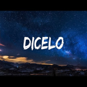 Album Dicelo from Dj viral tiktok