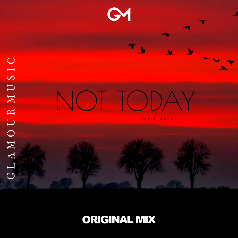 Not Today