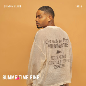 Quinton Storm的專輯Summertime Fine (feat. Tom. G) [Explicit]