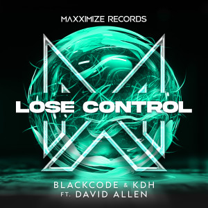 Blackcode的專輯Lose Control (feat. David Allen)