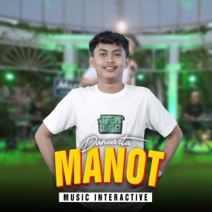 Dengarkan Manot lagu dari Danuarta dengan lirik