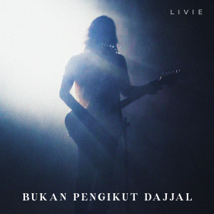 Listen to Bukan Pengikut Dajjal song with lyrics from Livie