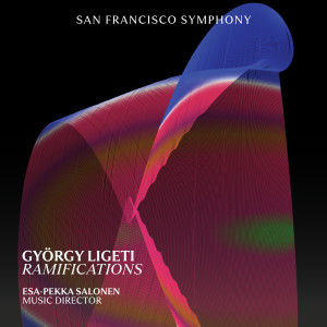 San Francisco Symphony的專輯Ligeti: Ramifications