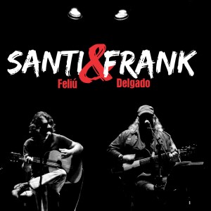 Santiago Feliú的專輯Santi & Frank (En Vivo)