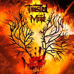 Twisted Mind的專輯Walked Through Hell