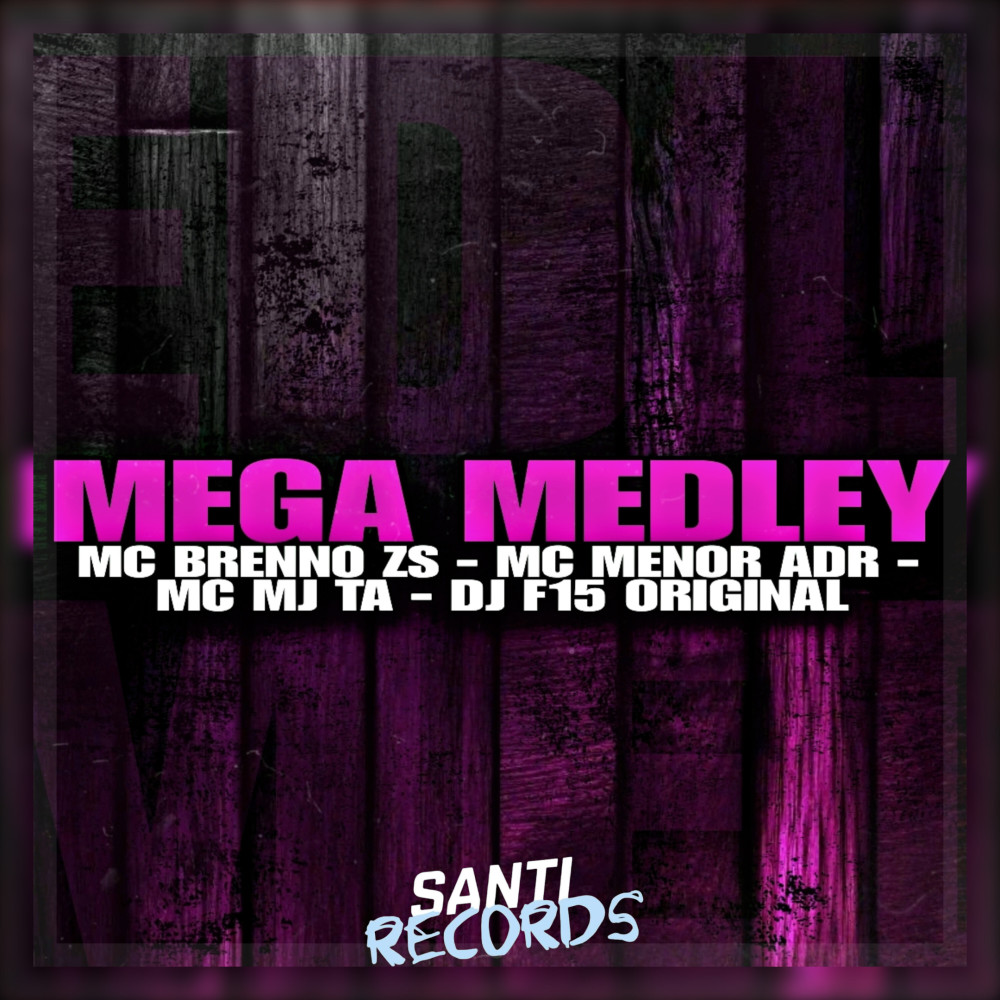Mega Medley (feat. MC Brenno ZS) (Explicit)