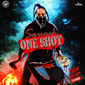 ดาวน์โหลดและฟังเพลง One Shot (Explicit) พร้อมเนื้อเพลงจาก Squash