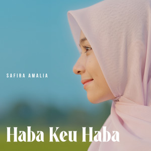 Safira Amalia的專輯Haba Keu Haba