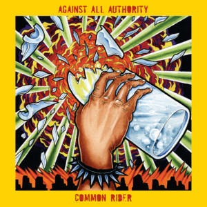 Against All Authority的專輯Against All Authority / Common Rider (Split)