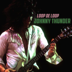 收聽Johnny Thunder的Loop De Loop歌詞歌曲