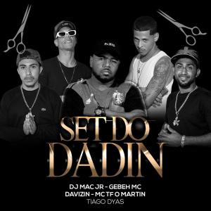 收聽Mc Tf o Martin的Set do Dadin歌詞歌曲