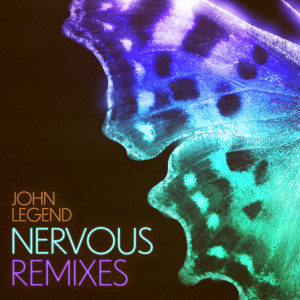 อัลบัม Nervous (Remixes) ศิลปิน John Legend