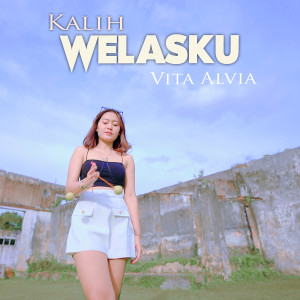 Dengarkan Kalih Welasku lagu dari Vita Alvia dengan lirik