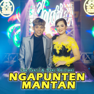 ดาวน์โหลดและฟังเพลง NGAPUNTEN MANTAN พร้อมเนื้อเพลงจาก Cak Percil