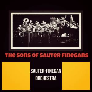 Listen to Two Bats In A Cave song with lyrics from Sauter-Finegan Orchestra