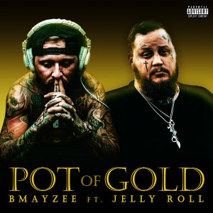 Album Pot of Gold (Explicit) from Jelly Roll
