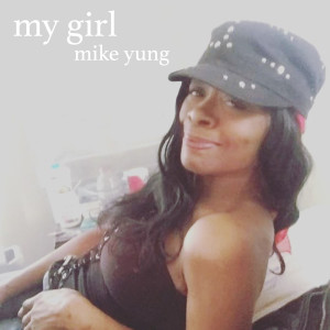 Album My Girl from Mike Yung