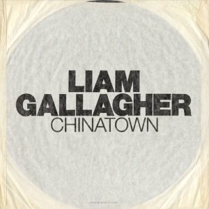 ดาวน์โหลดและฟังเพลง Chinatown พร้อมเนื้อเพลงจาก Liam Gallagher