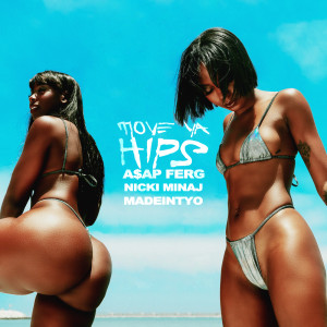 A$AP Ferg的專輯Move Ya Hips (Explicit)
