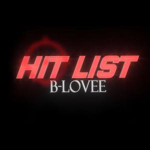 Listen to Hitlist (feat. B Love) song with lyrics from DJ Stackavelli