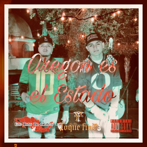 Listen to Oregon Es El Estado (Explicit) song with lyrics from Los Bros De Jalisco