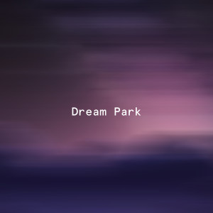 收听Dream Park的Blank Canvas歌词歌曲