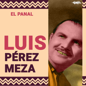 收聽Luis Pérez Meza的Poncho y Pancha歌詞歌曲
