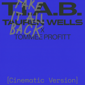 อัลบัม Take It All Back (Cinematic Version) ศิลปิน Tauren Wells