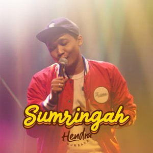 Dengarkan Sumringah lagu dari Hendra Kumbara dengan lirik