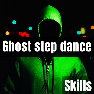 Album Ghost step dance (Skills) from DJ王志