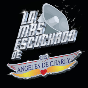 อัลบัม Lo Más Escuchado De ศิลปิน Los Angeles de Charly