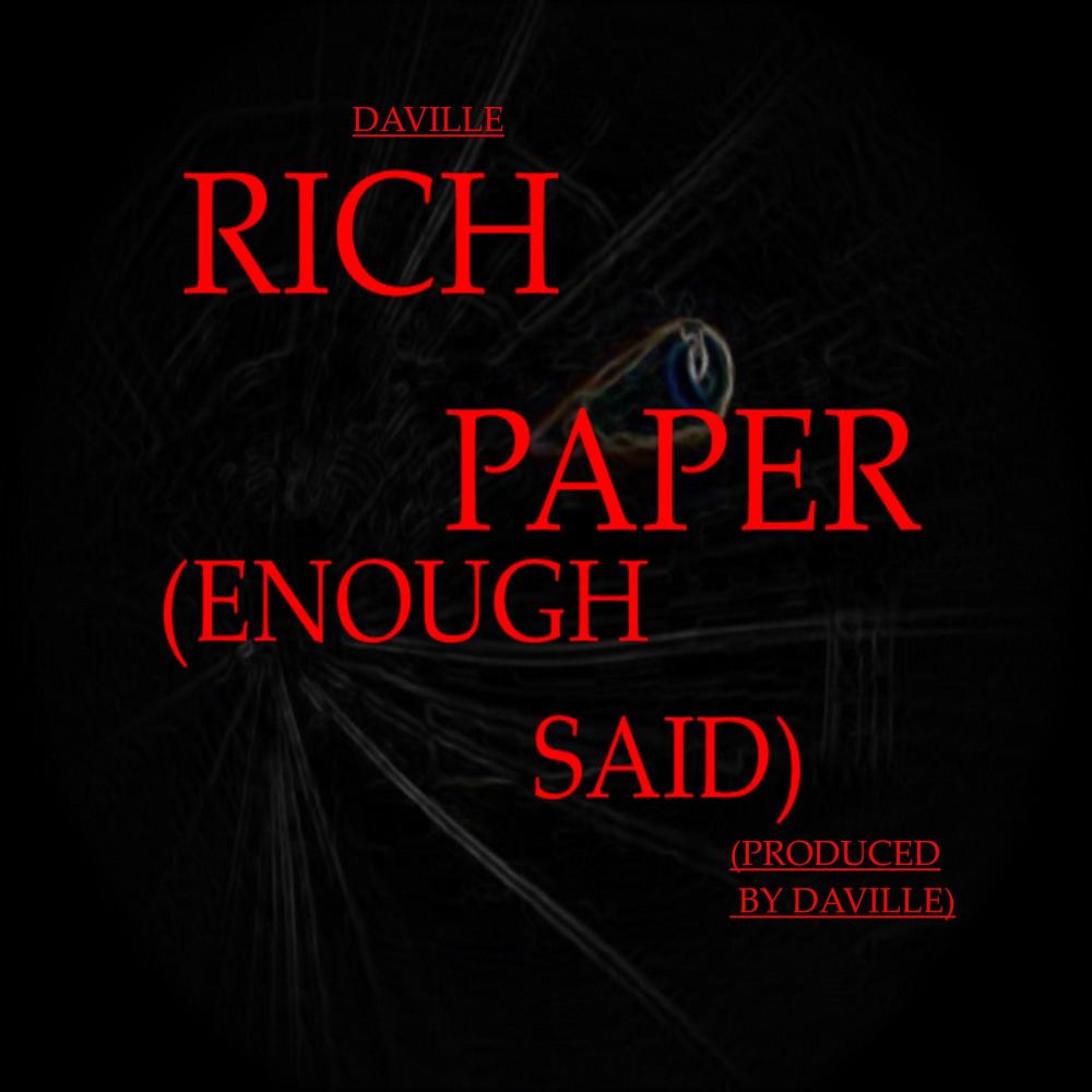 Rich Paper (Enough Said)