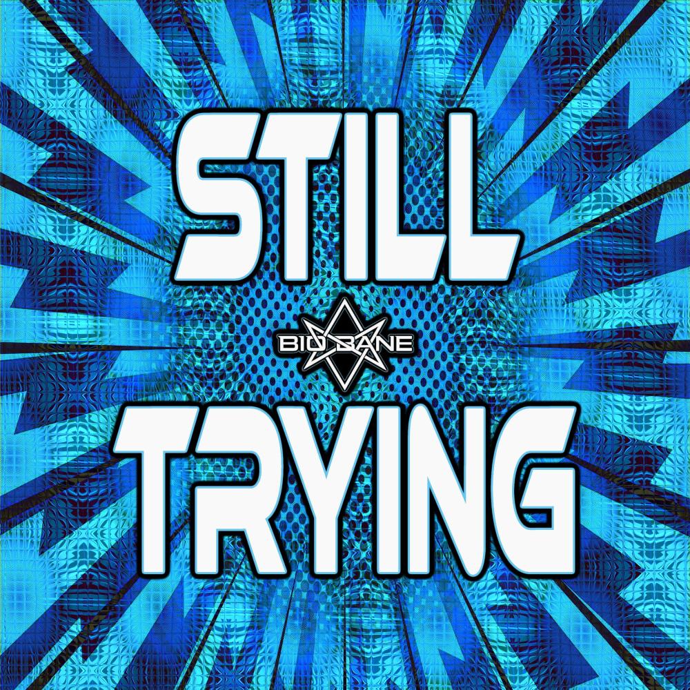 STILL TRYING (Explicit)