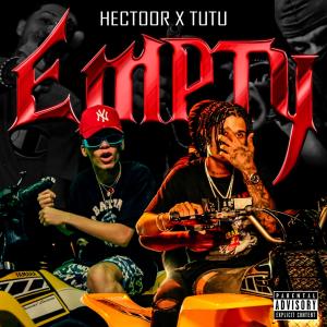 อัลบัม EMPTY (feat. Tutu) (Explicit) ศิลปิน Hectoor