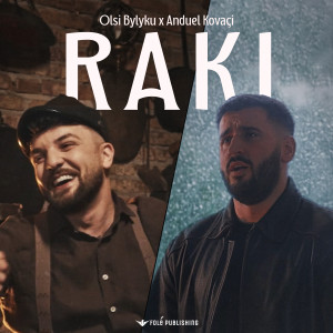 ดาวน์โหลดและฟังเพลง Raki พร้อมเนื้อเพลงจาก Olsi Bylyku