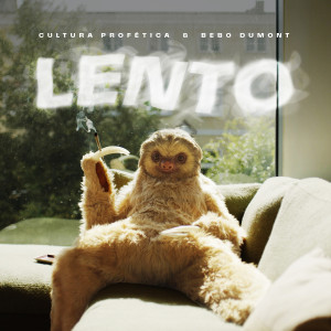 Cultura Profetica的專輯Lento
