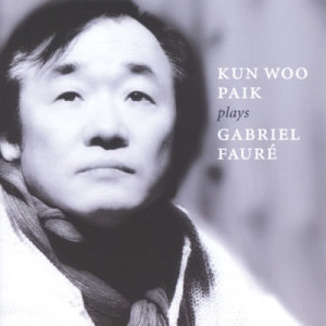 อัลบัม Fauré: Piano Music ศิลปิน Kun-Woo Paik