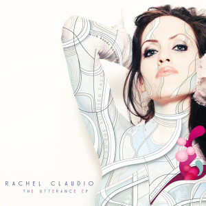 Rachel Claudio的專輯Utterance EP