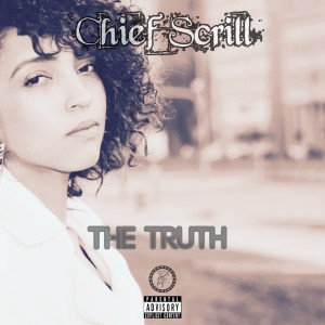 Album The Truth (feat. Paris Paige) oleh Chief Scrill