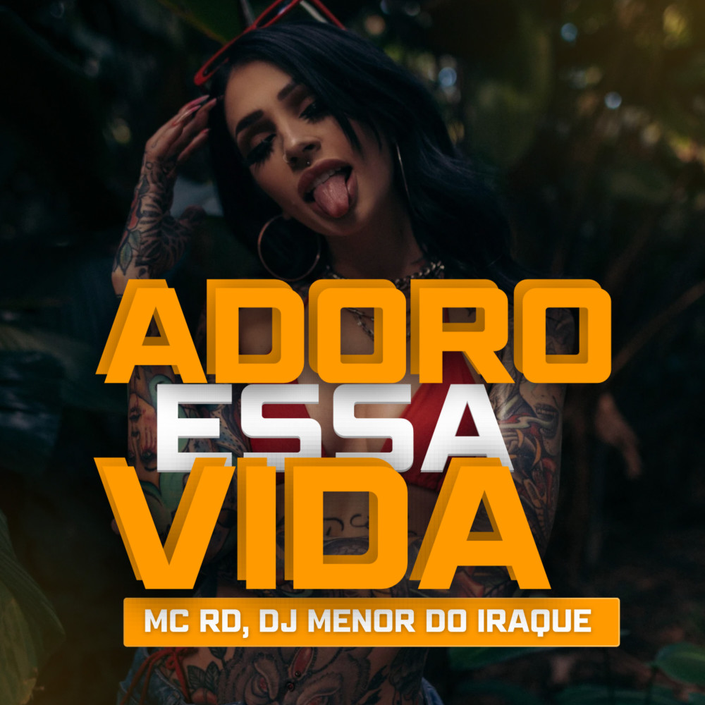 Adoro Essa VIda (Explicit)