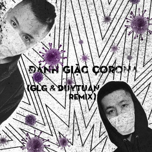 Album Đánh Giặc Corona (Remix) from Duy Tuấn