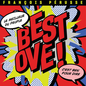 收聽François Pérusse的Dix qualifiée歌詞歌曲