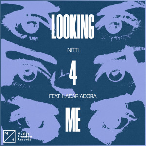 Nitti的專輯Lookin 4 Me (feat. Hadar Adora)